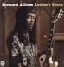 Luther's Blues - Bernard Allison