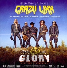 Two Shots At Glory - Crazy Lixx