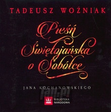 Pie witojaska O Sobtce Jana Kochanowskiego - Tadeusz Woniak