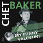 My Funny Valentine - Chet Baker