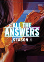 All The Answers: Season One - Feature Film