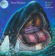 The Circus & The Nightwhale - Steve Hackett