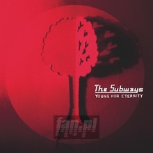 Young For Eternity - The Subways