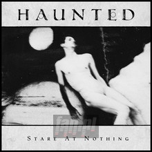 Stare At Nothing - The Haunted