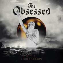 Gilded Sorrow - The Obsessed