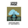 Anthology 1982-2024 - Kissing The Pink