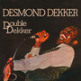 Double Dekker - Dekker Desmond