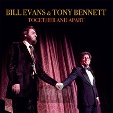 Together & Apart - Bill Evans & Tony Bennett