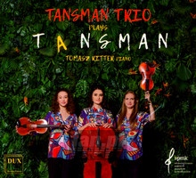 Tansman - Tansman Trio / Tomasz Ritter - powiększ Tansman - Tansman Trio / Tomasz Ritter