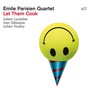 Let Them Cook - Emile Parisien Quartet