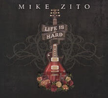 Life Is Hard - Mike Zito