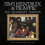 The Legendary Sessions - Jimi Hendrix & Traffic