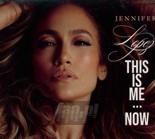 This Is Me...Now - Jennifer Lopez