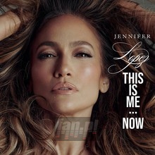 This Is Me...Now - Jennifer Lopez - powiększ This Is Me...Now - Jennifer Lopez
