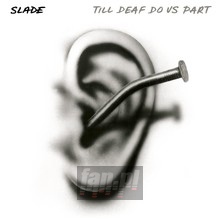 Till Deaf Do Us Part - Slade