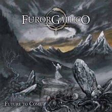 Future To Come - Furor Gallico