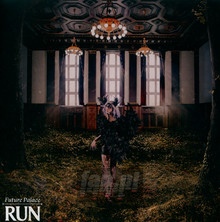 Run - Future Palace - bigger Run - Future Palace