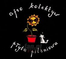 Pyta Pilniowa - Afro Kolektyw