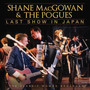 Last Show In Japan - Shane Macgowan & The Pogues