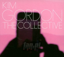The Collective - Kim Gordon - powiększ The Collective - Kim Gordon