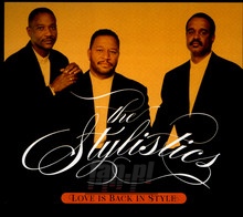 Love Is Back In Style - The Stylistics