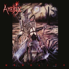 Monolith - Amebix