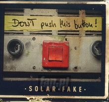 Don't Push This Button! - Solar Fake