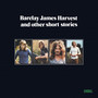 Barclay James Harvest & Other Short Stories - Barclay James Harvest