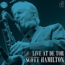 Live At De Tor - Scott Hamilton