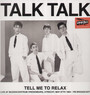 Tell Me To Relax - Talk Talk