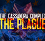 The Plague - Cassandra Complex