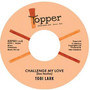 Challenge My Love / Sweep It Out In The Shed - Tobi Lark