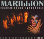 Transmission Impossible - Marillion