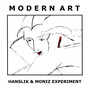Modern Art - Hanslik & Moniz Experiment