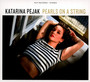 Pearls On A String - Katarina Pejak