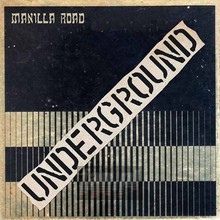 Underground - Manilla Road