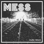 Under Attack - Mess