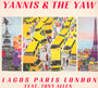Lagos Paris London - Yannis & The Yaw feat. Yannis