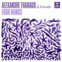 Four Hands - Alexandre Tharaud