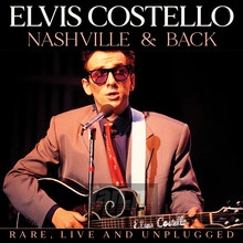Nashville & Back - Elvis Costello