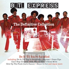 The Definitive Collection - Do It 'til You're Satisfied - B.T. Express
