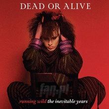 Running Wild - The Inevitable Years - Dead Or Alive