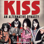 An Alternative Dynasty - Kiss