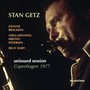 Copenhagen Unissued Session 1977 - Stan Getz