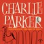 Ornithology: The Best Of Bird - Charlie Parker Ornithology: The Best Of Bird - Charlie Parker