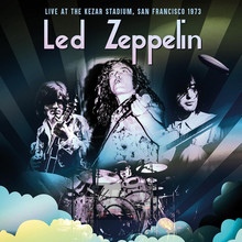 Live At The Kezar Stadium, San Francisco 1973 - Led Zeppelin