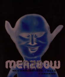 Mechanization Takes Command - Merzbow