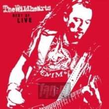 Best Of Live - The Wildhearts Best Of Live - The Wildhearts