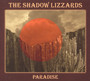 Paradise - Shadow Lizzards