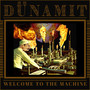 Welcome To The Machine - Dunamit